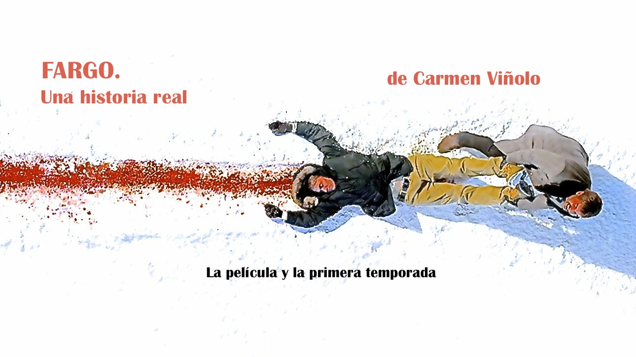 Quarentena Ediciones publica «Fargo. Una historia real» de Carmen Viñolo