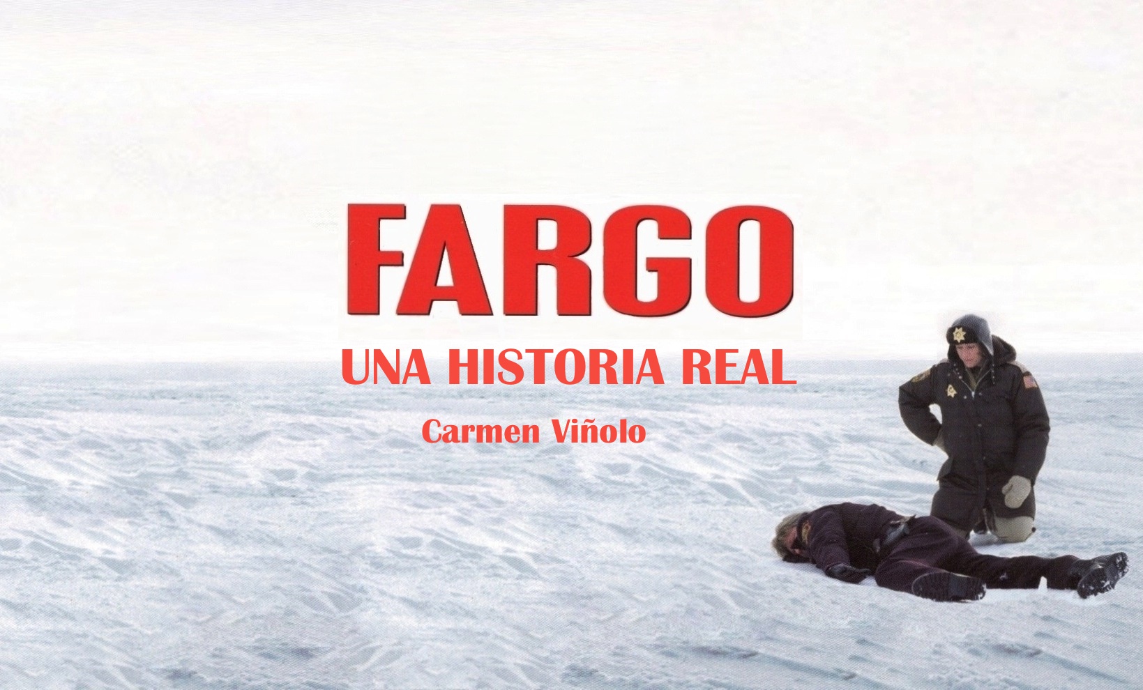 Fargo. Una historia real. Capítulo I