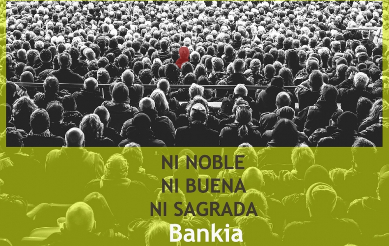 Ni noble, ni buena, ni sagrada: Bankia